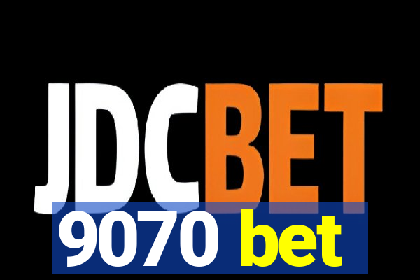 9070 bet